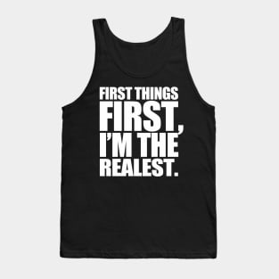 First Things First Tank Top